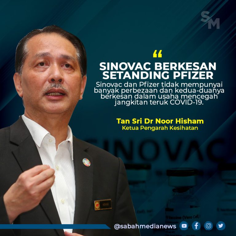 Sinovac Dan Pfizer Sama Berkesan Melawan COVID-19 – Dr Noor Hisham
