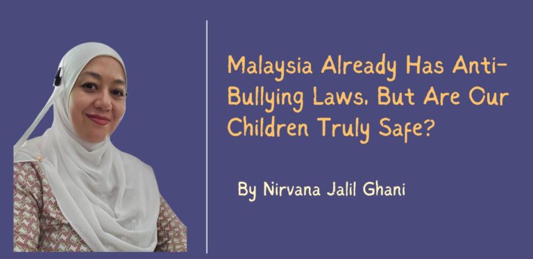 Malaysia Already Has Anti-Bullying Laws, But Are Our Children Truly Safe?